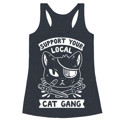 Support Your Local Cat Gang Racerback Tank