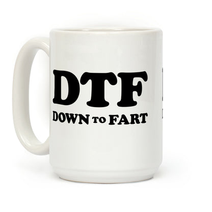 Down To Fart Coffee Mug