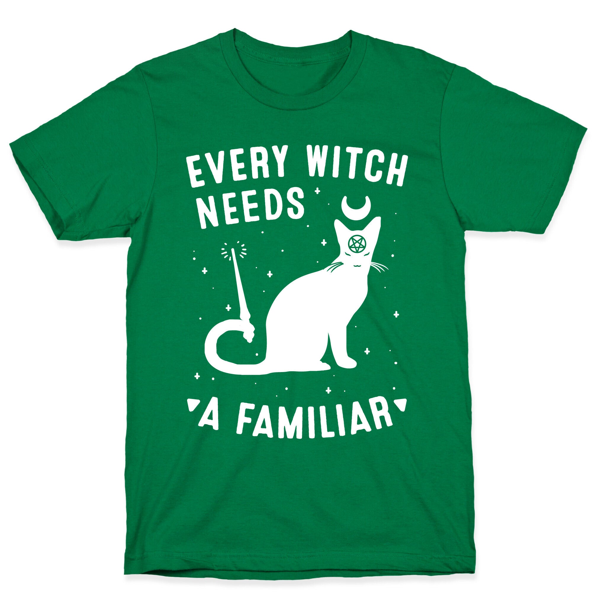 Every Witch Needs a Familiar T-Shirt
