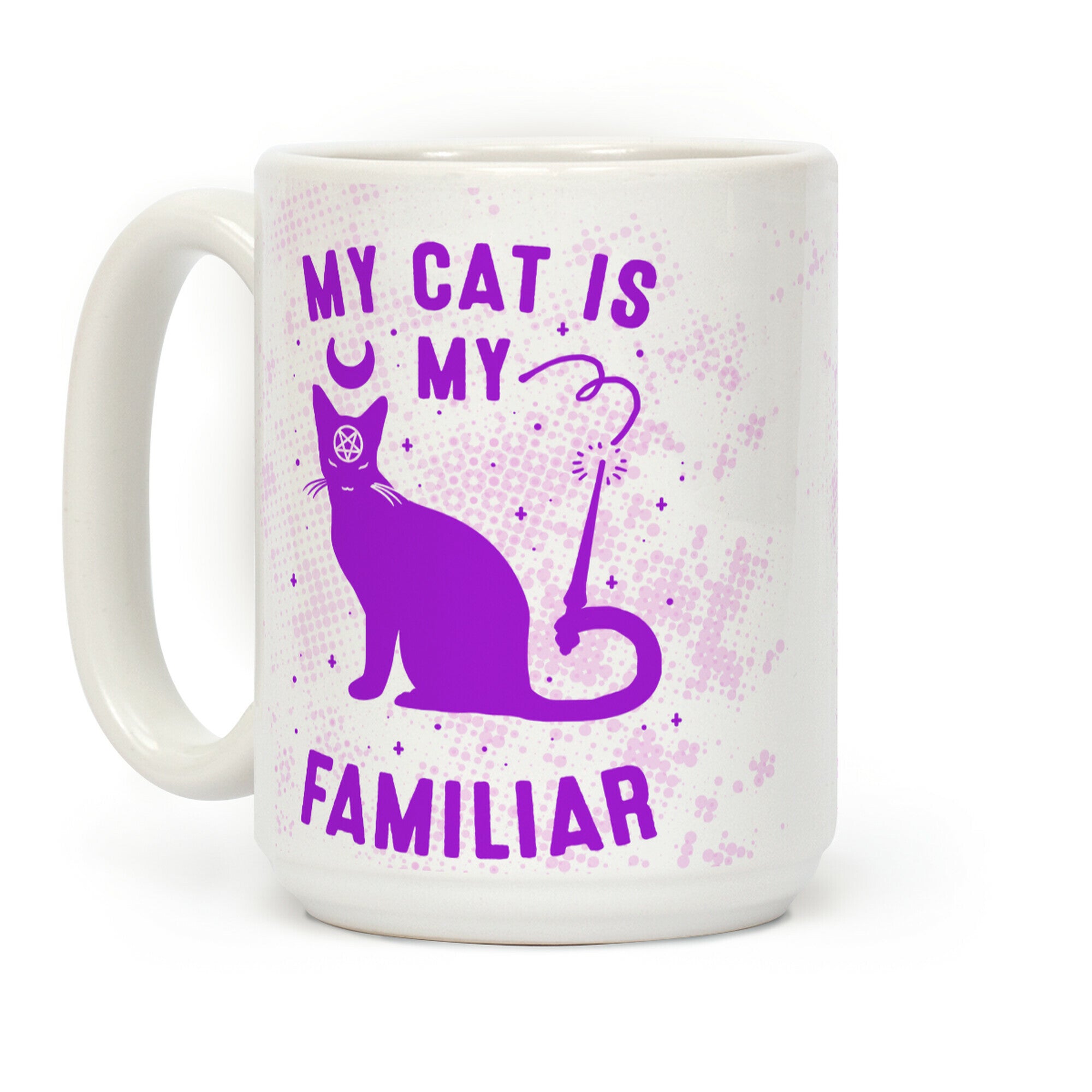 My Cat is My Familiar Coffee Mug