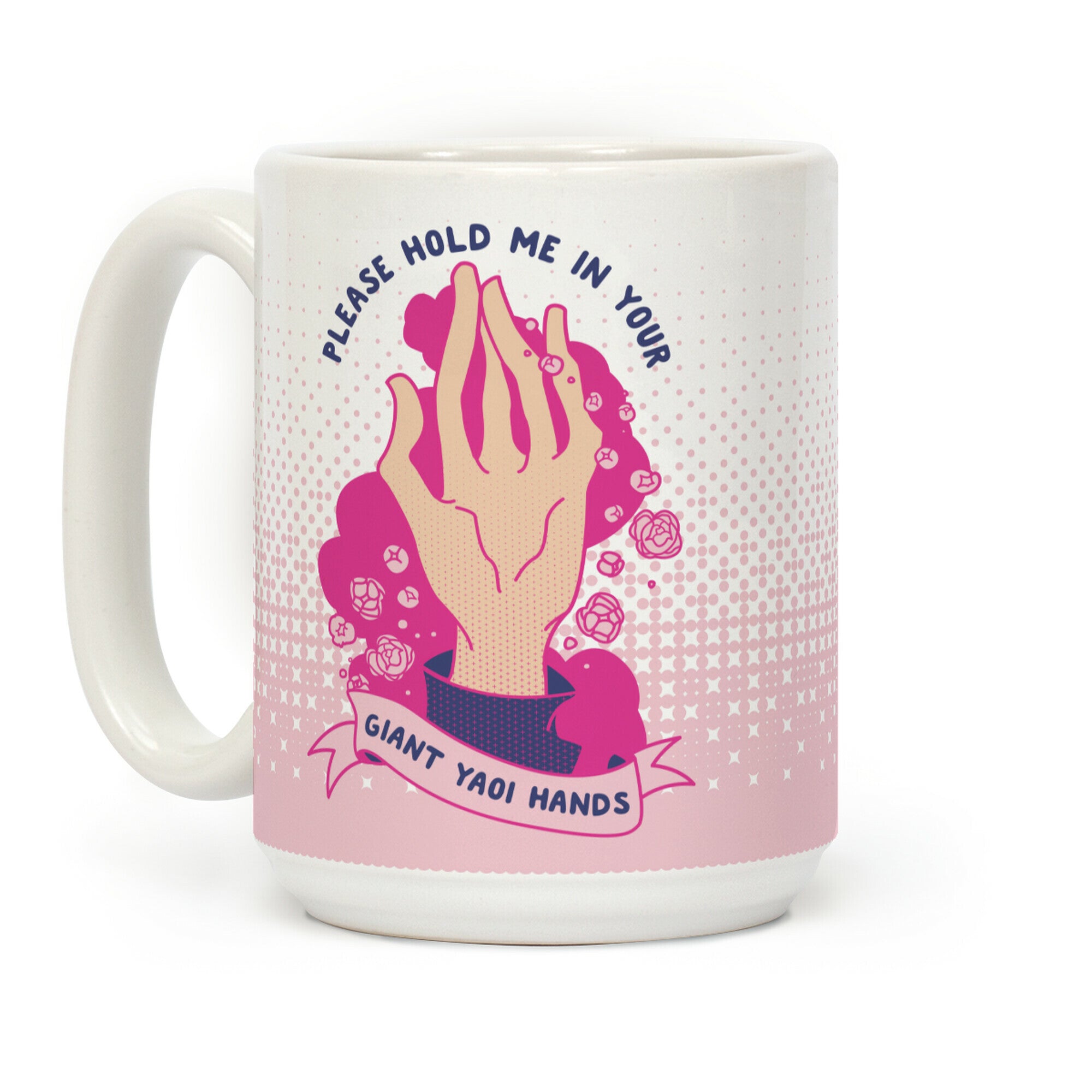 Please Hold Me in Your Giant Yaoi Hands Coffee Mug