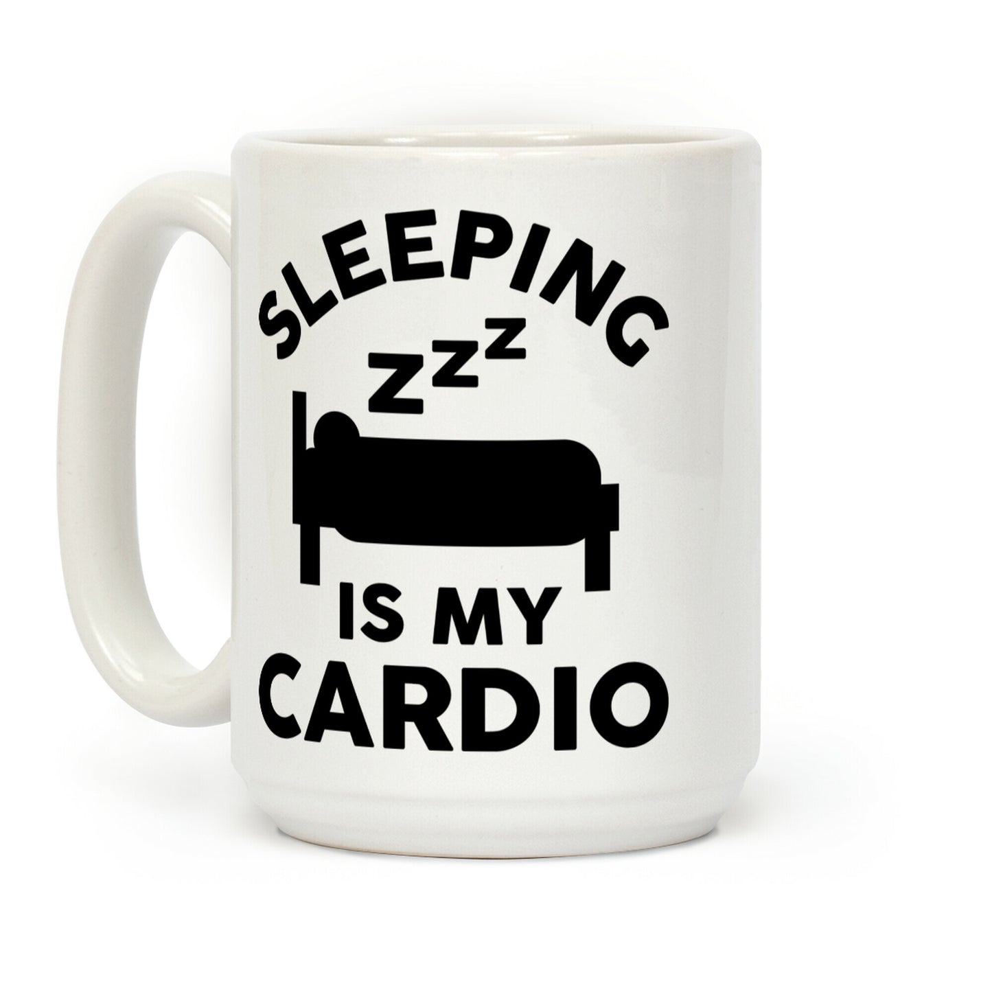 Sleeping Is My Cardio Coffee Mug