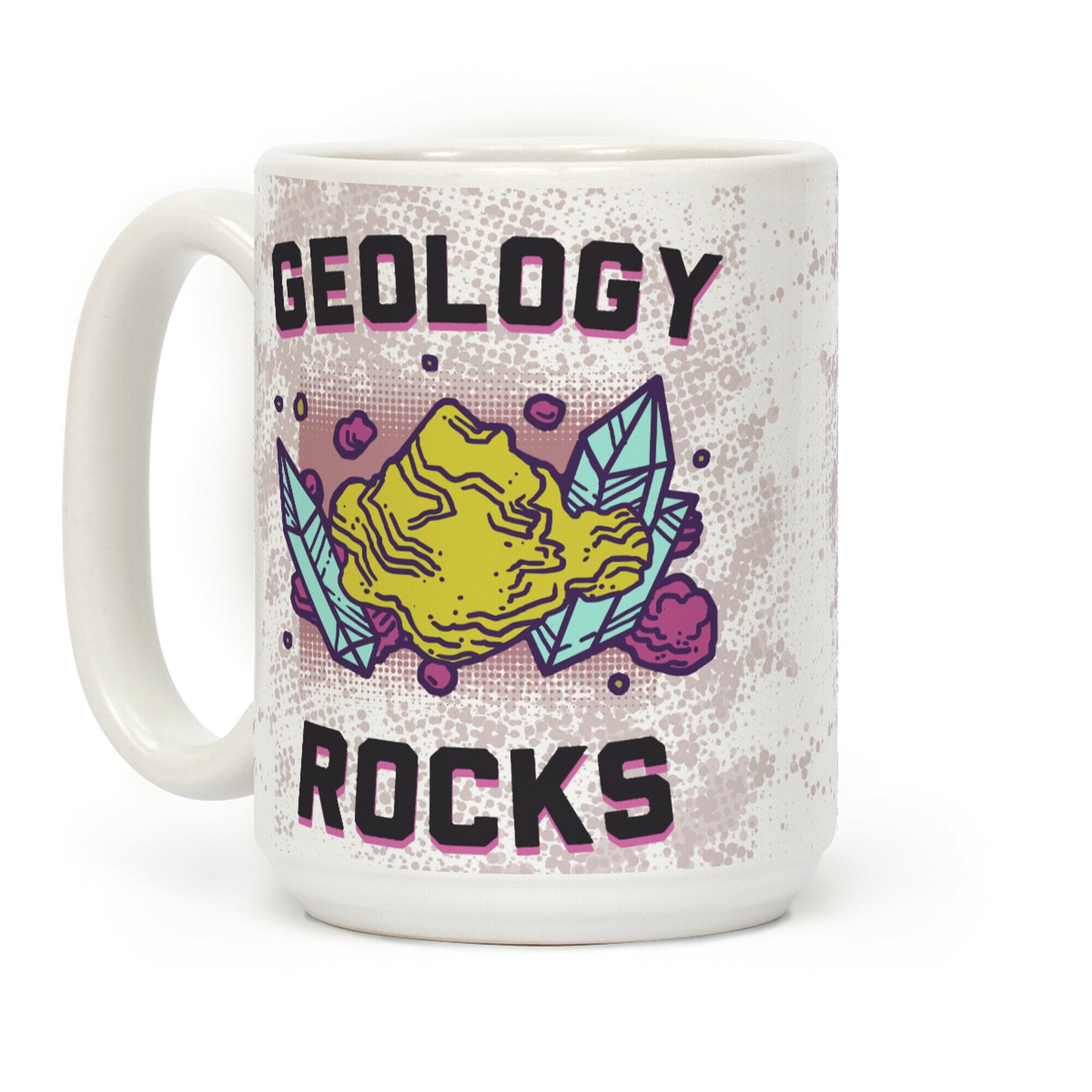Geology Rocks Coffee Mug