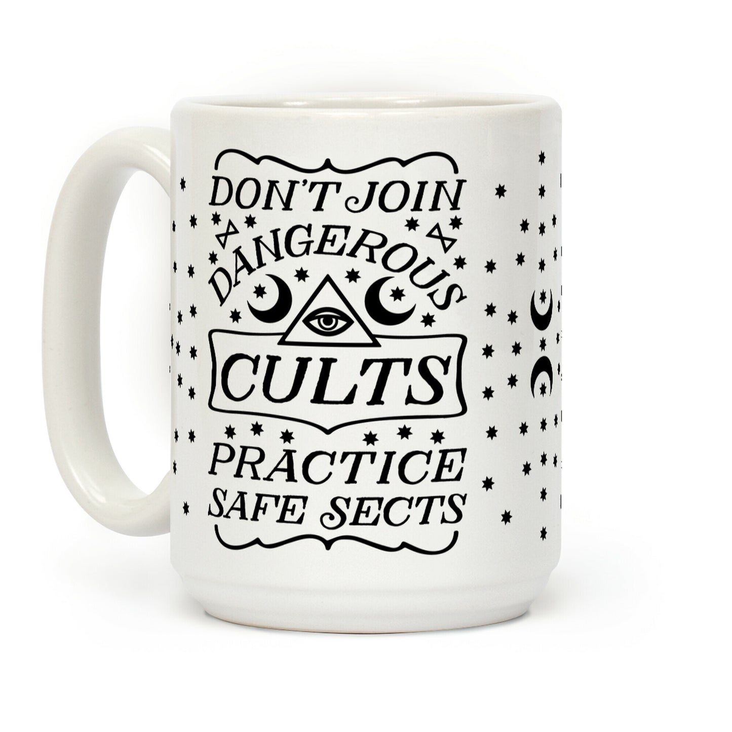 Don't Join Dangerous Cults Coffee Mug