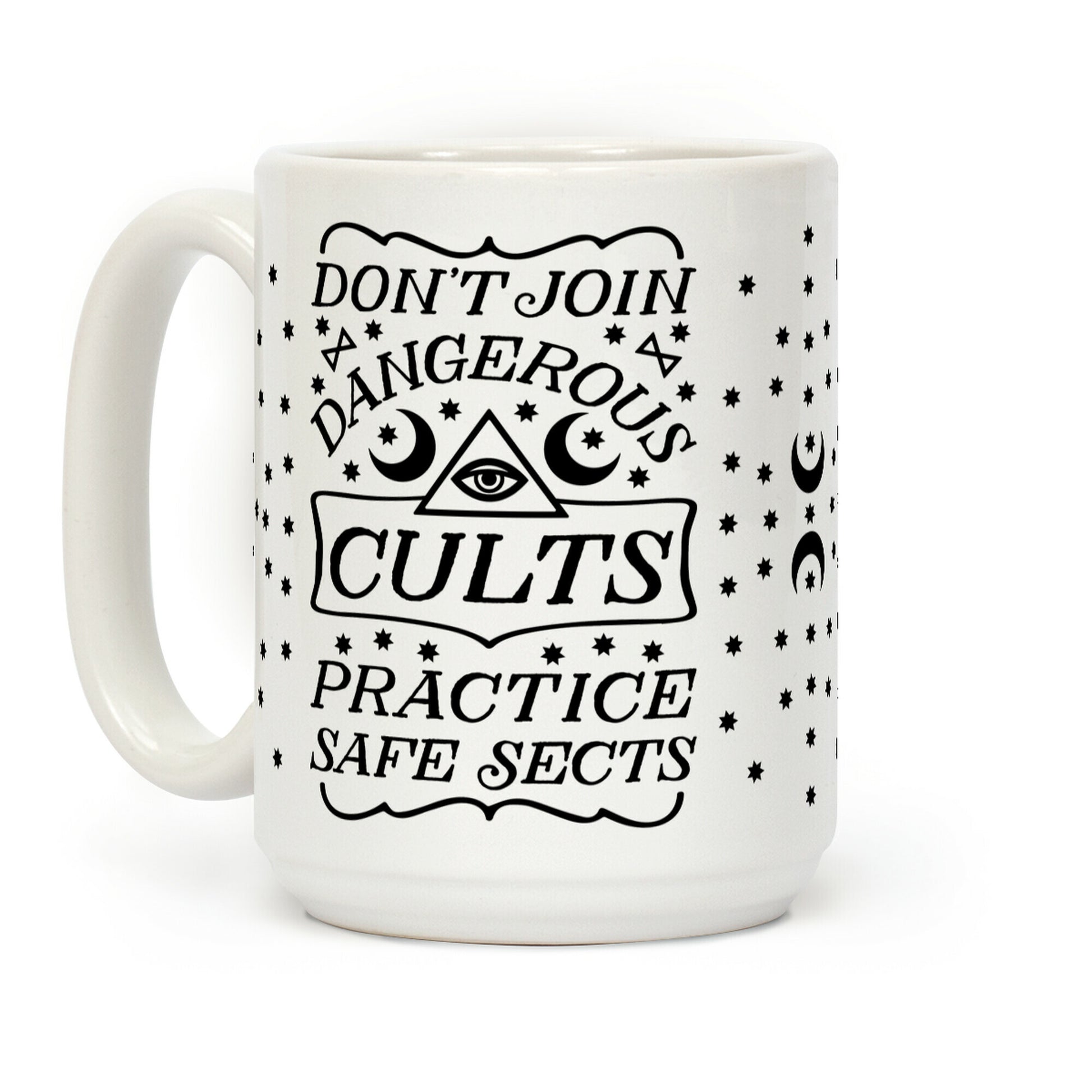 Don't Join Dangerous Cults Coffee Mug