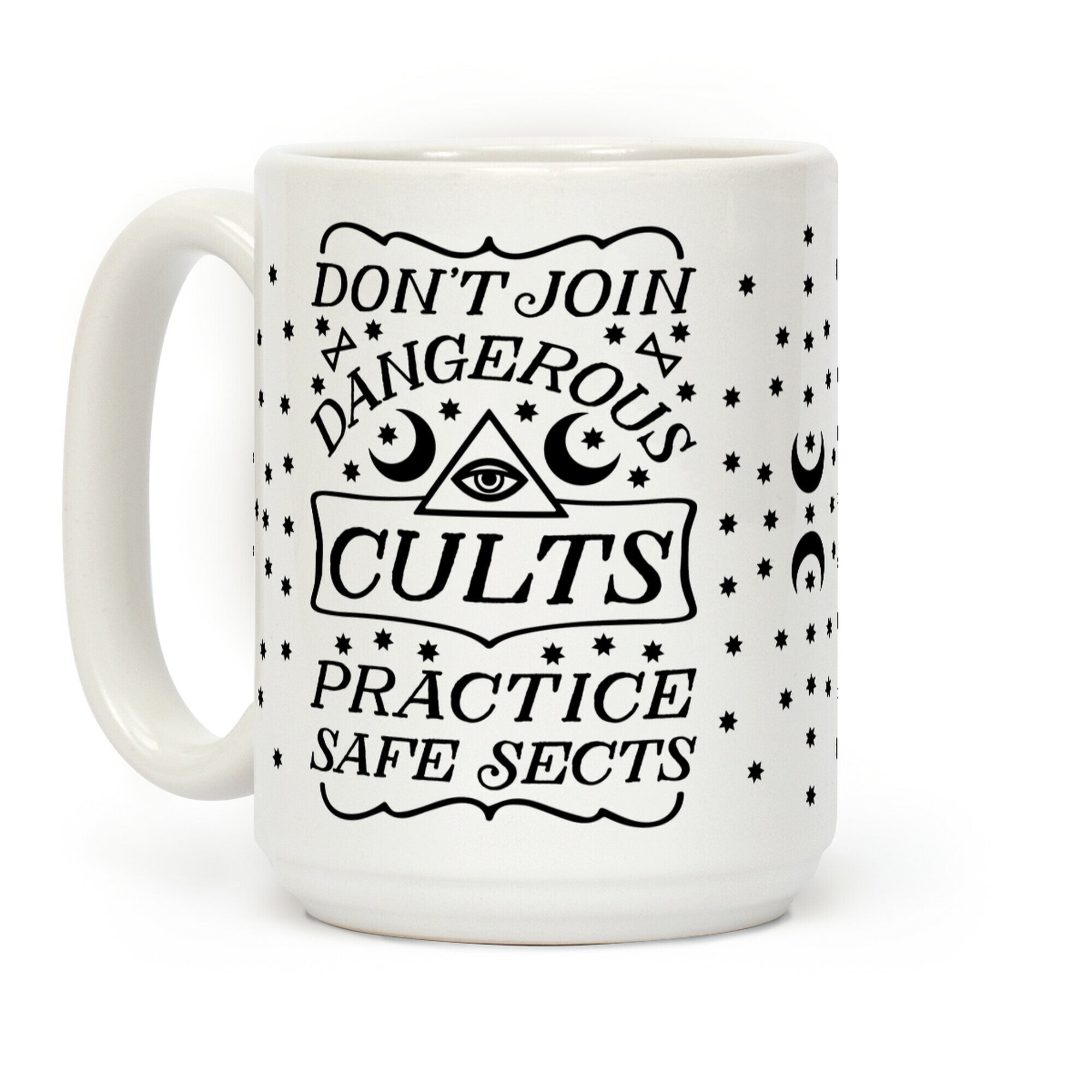 Don't Join Dangerous Cults Coffee Mug