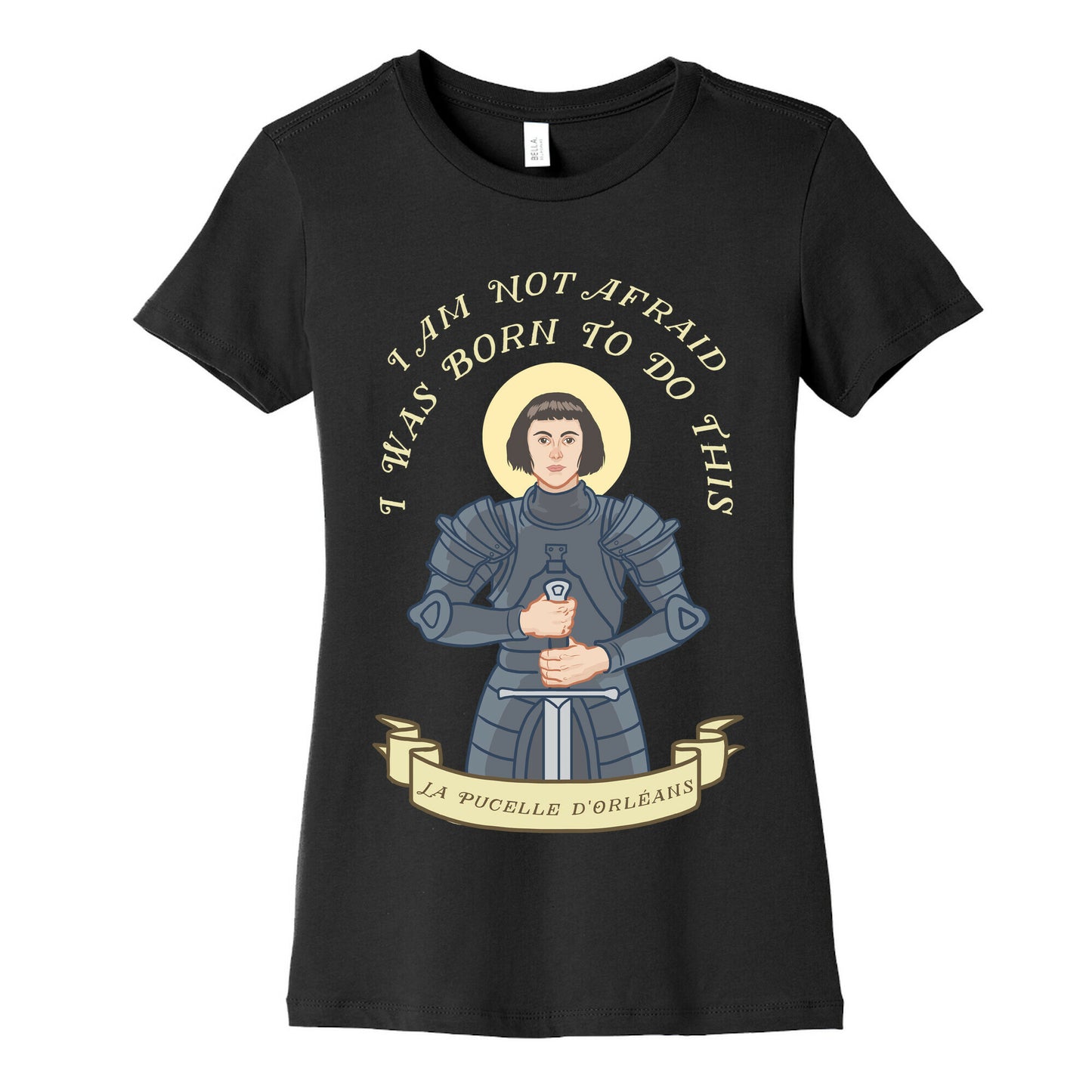 I Am Not Afraid - Joan Of Arc Women's Cotton Tee