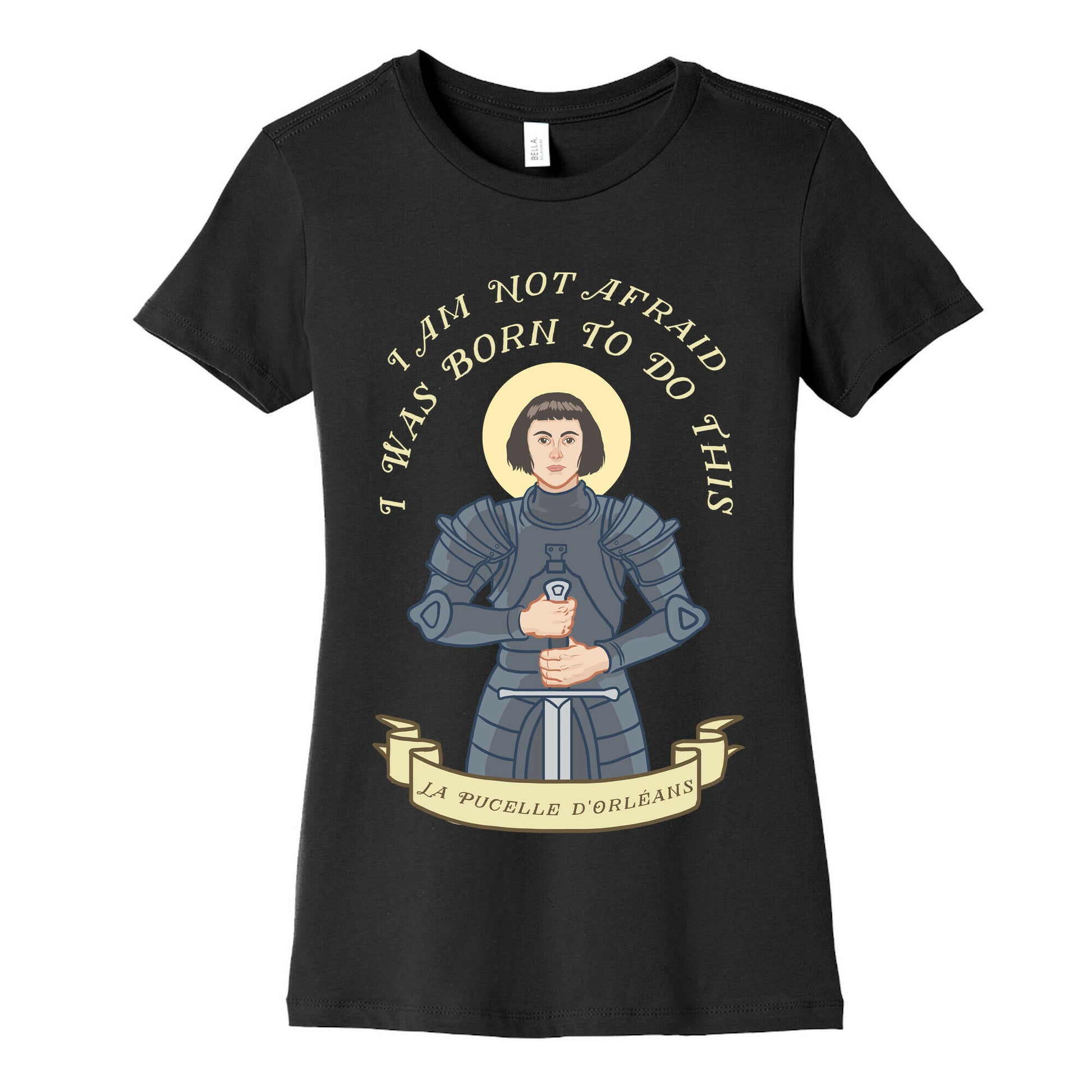 I Am Not Afraid - Joan Of Arc Women's Cotton Tee