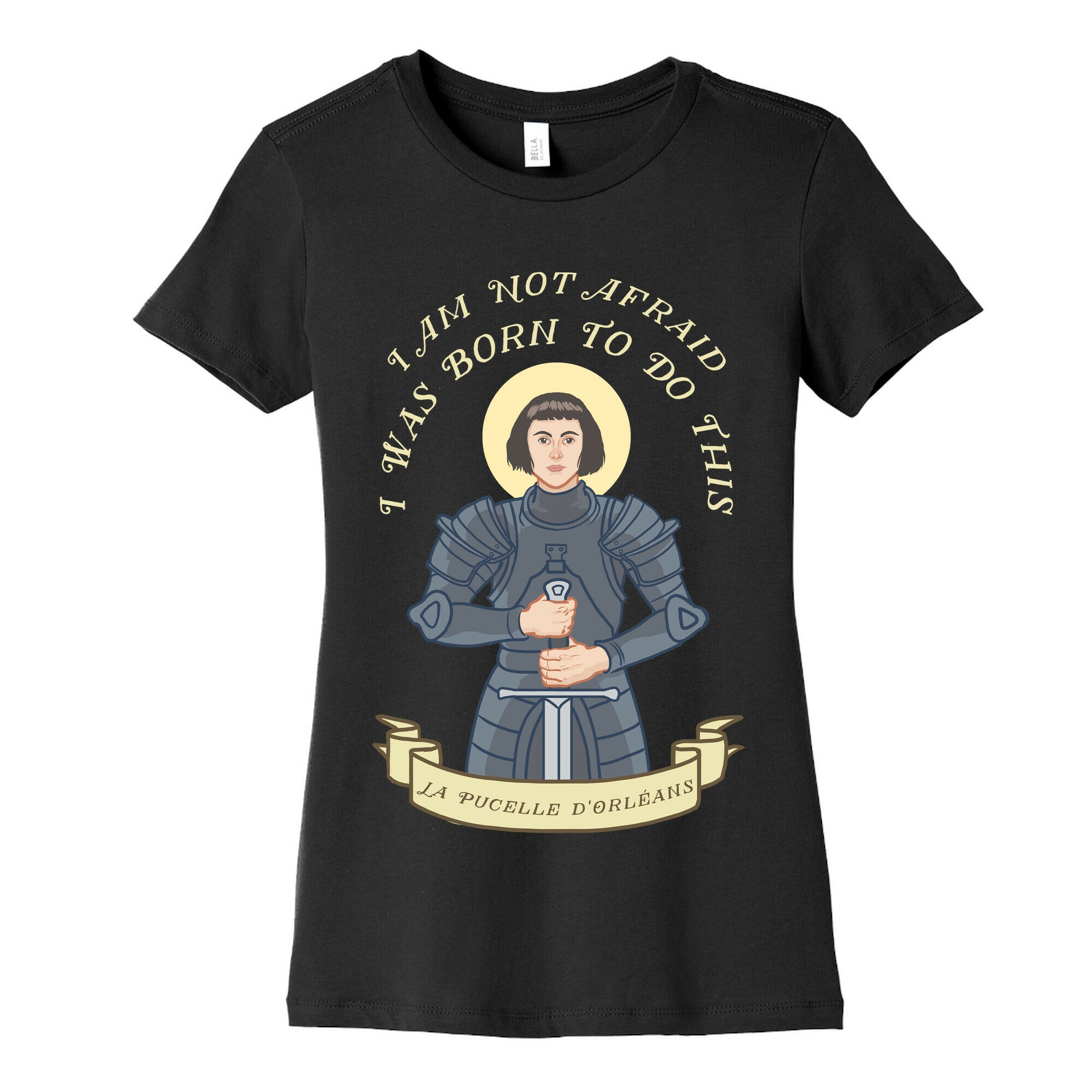 I Am Not Afraid - Joan Of Arc Women's Cotton Tee