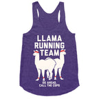 Llama Running Team - Go Ahead, Call The Cops Racerback Tank