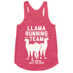 Llama Running Team - Go Ahead, Call The Cops Racerback Tank
