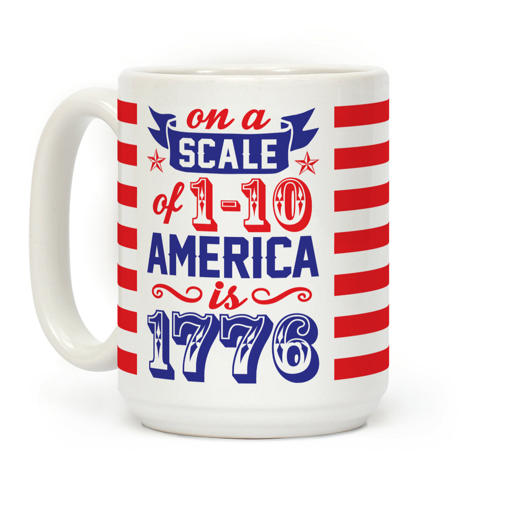 America Is 1776 Coffee Mug