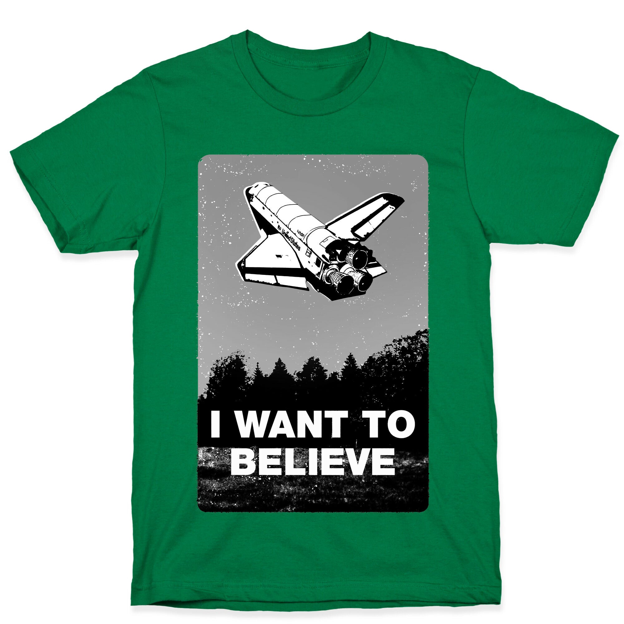 I Want To Believe (NASA) T-Shirt