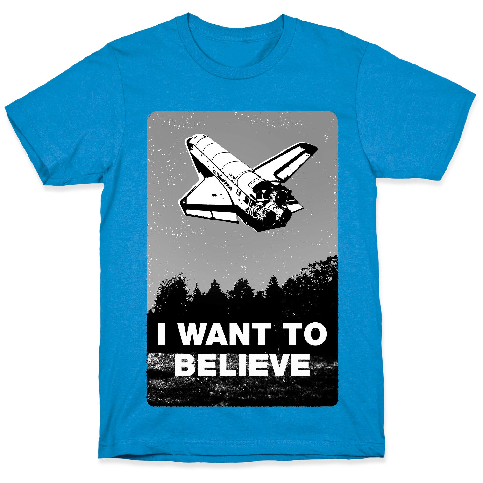 I Want To Believe (NASA) T-Shirt