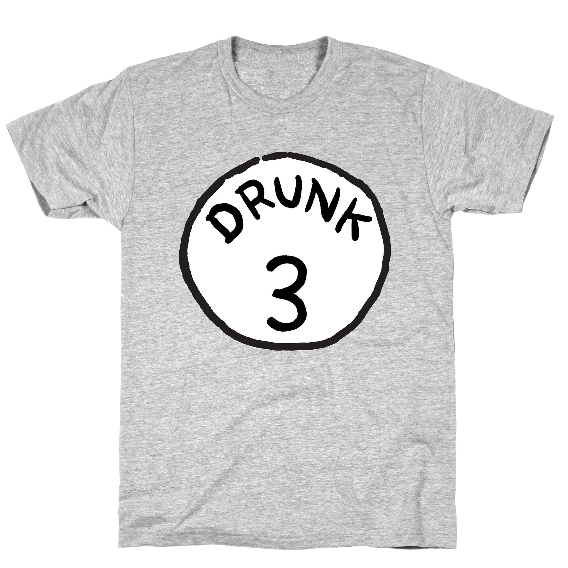 Drunk 3 T-Shirt