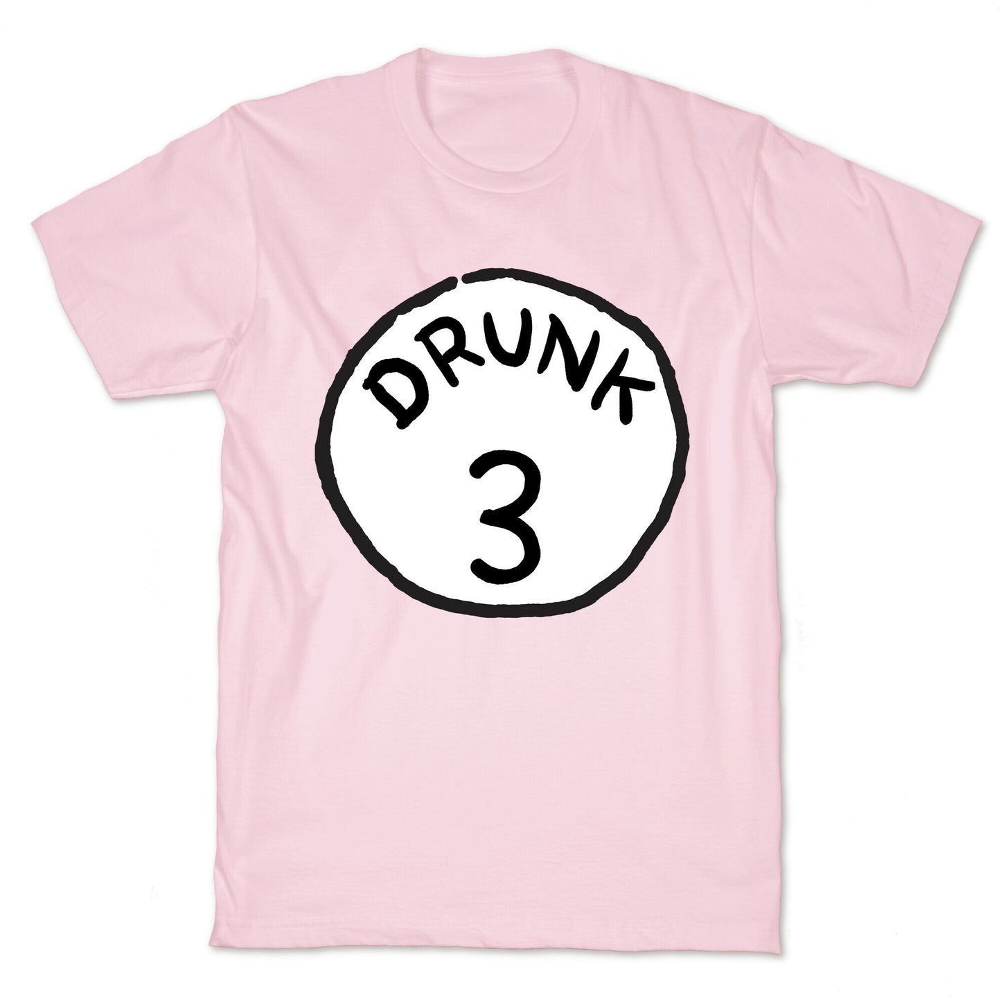 Drunk 3 T-Shirt