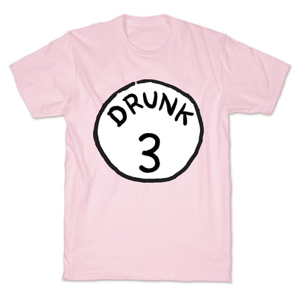 Drunk 3 T-Shirt