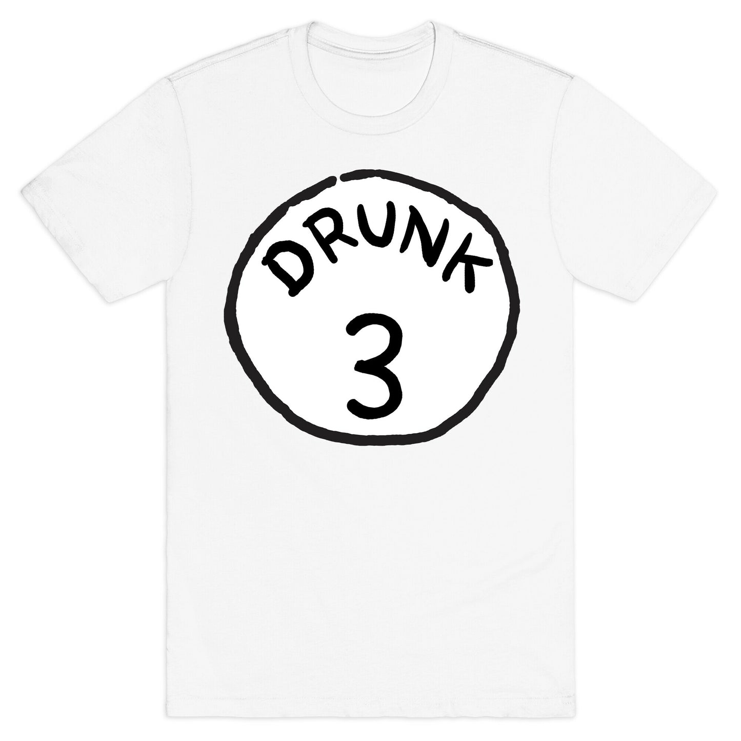 Drunk 3 T-Shirt