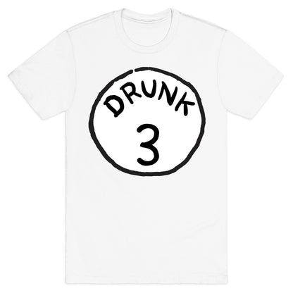 Drunk 3 T-Shirt