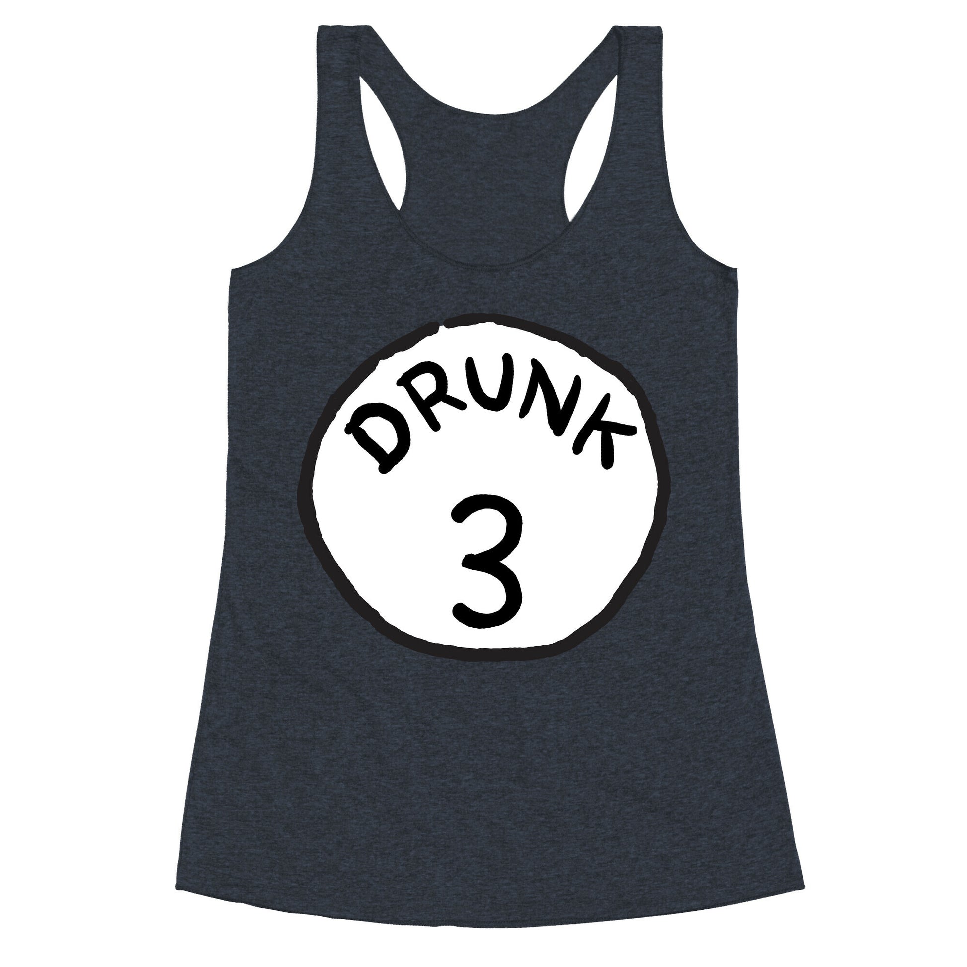 Drunk 3 Racerback Tank