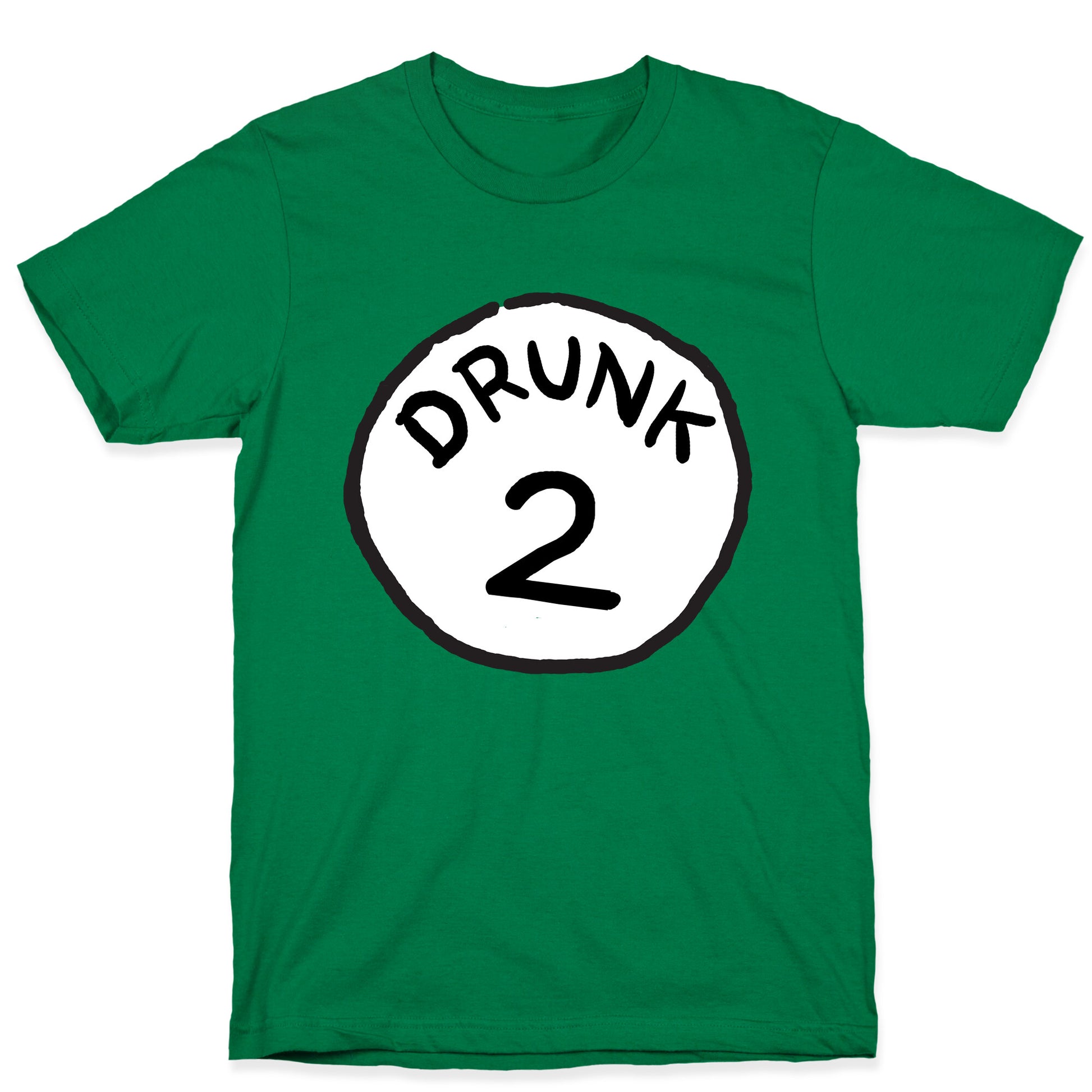 Drunk 2 T-Shirt