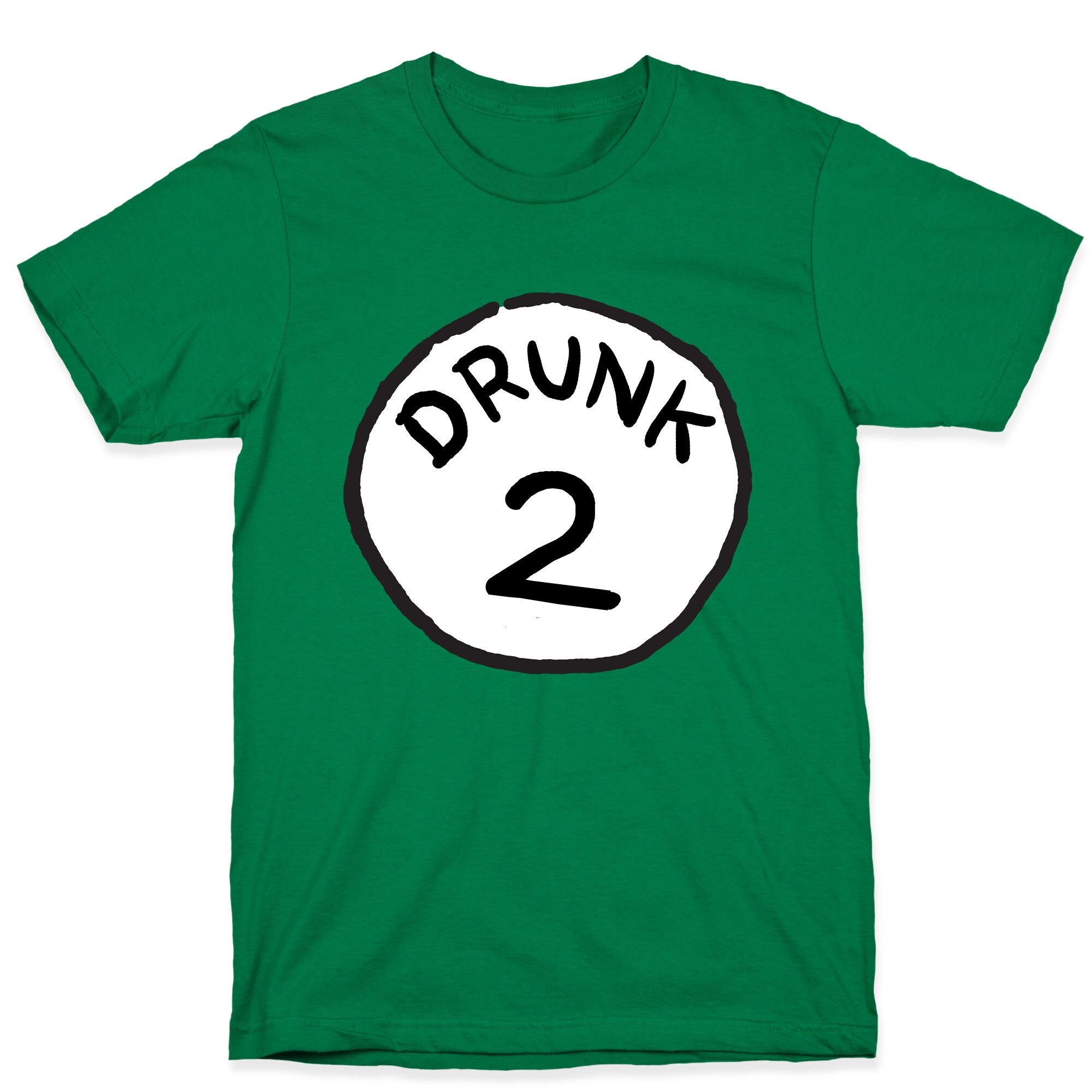 Drunk 2 T-Shirt