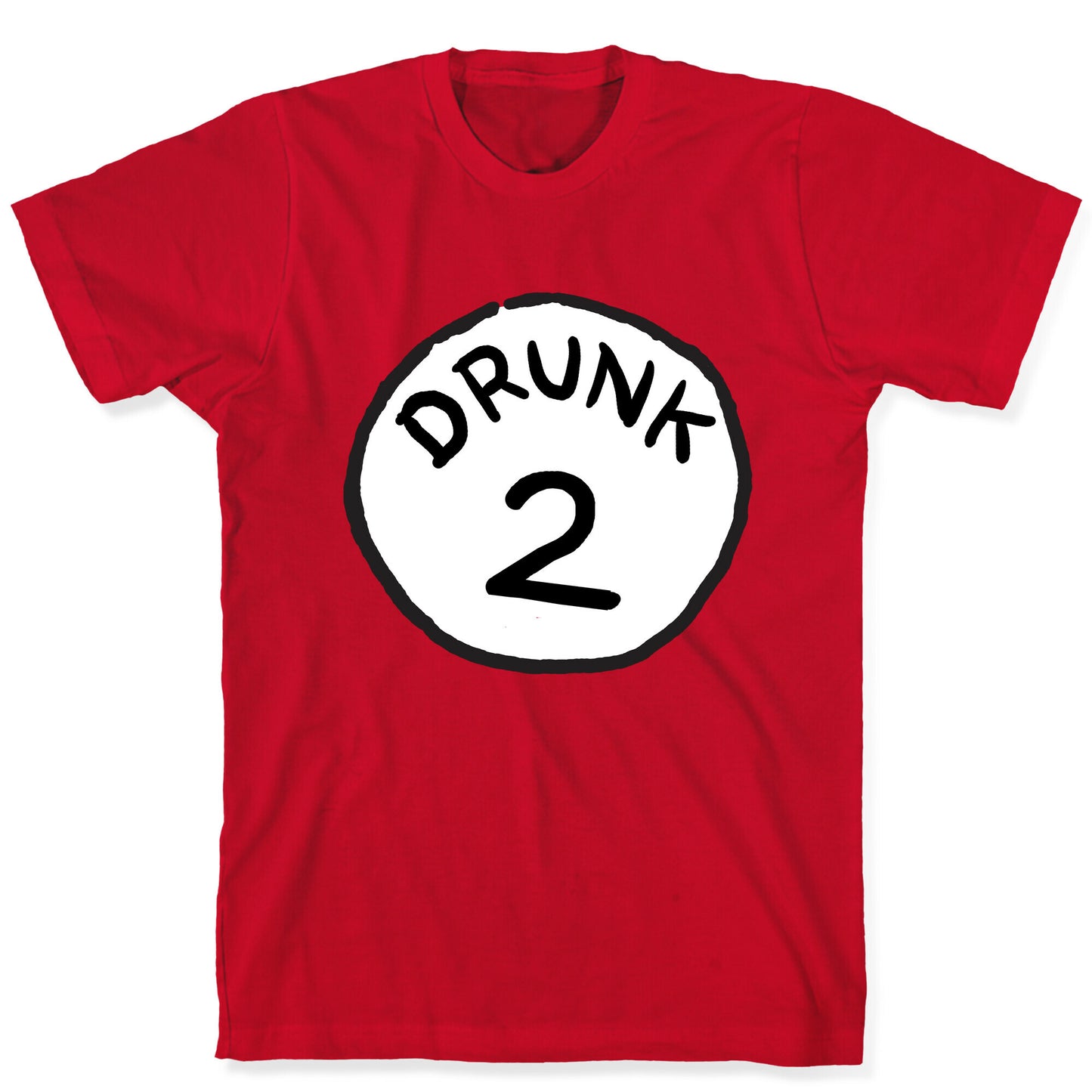 Drunk 2 T-Shirt