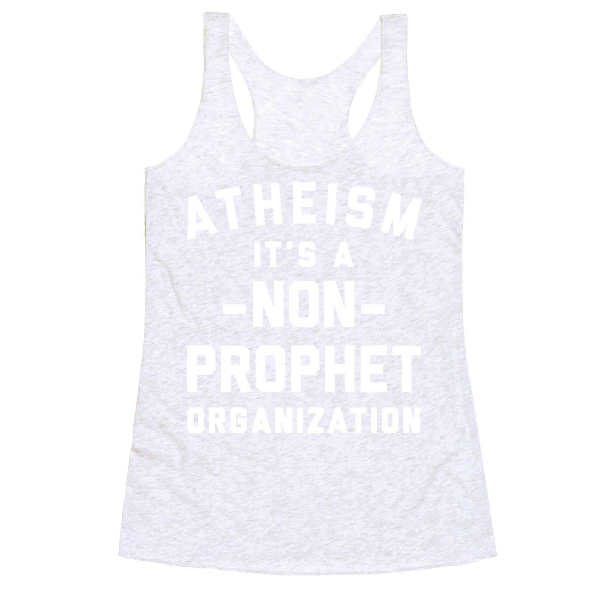 Atheism A Non-Prophet Organization Racerback Tank