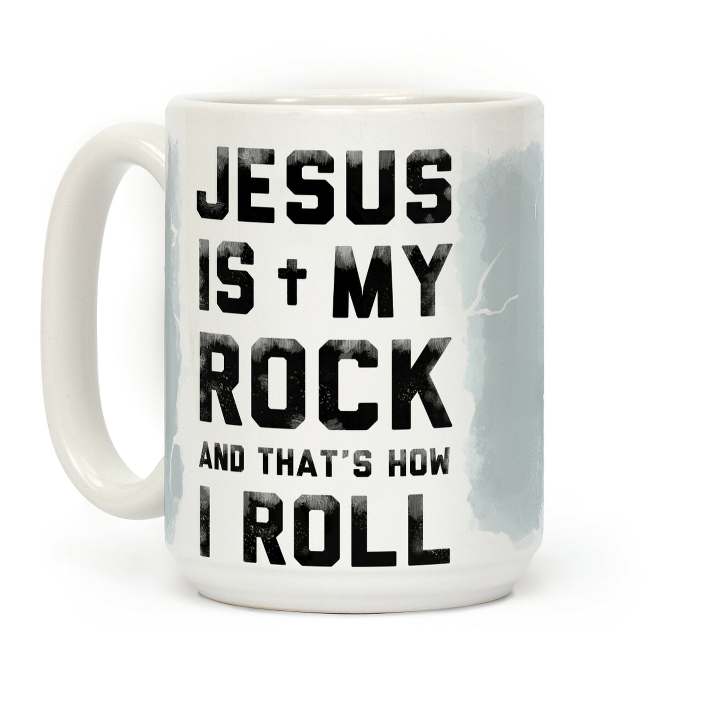 Jesus is My Rock and That's How I Roll Coffee Mug