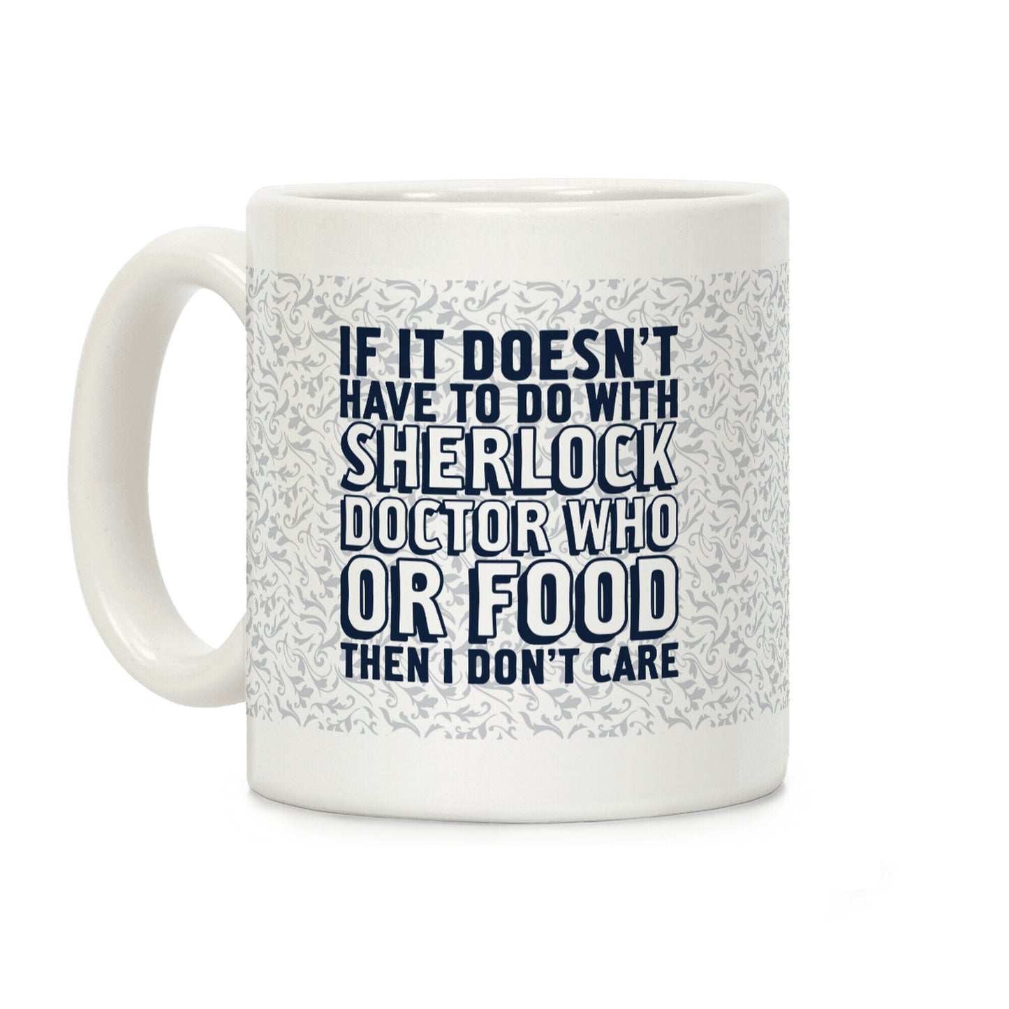 Then I Don't Care Coffee Mug