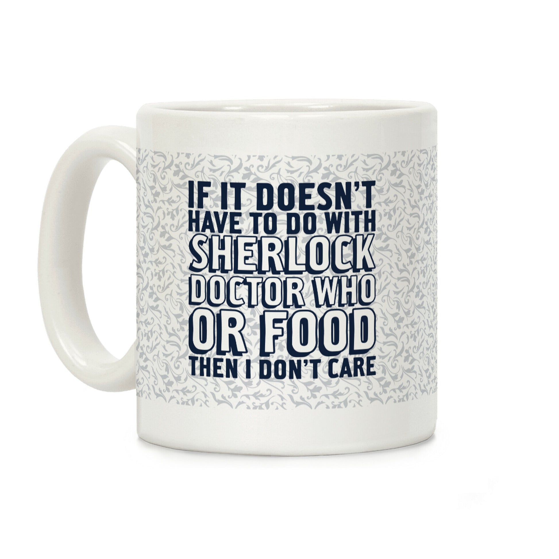 Then I Don't Care Coffee Mug
