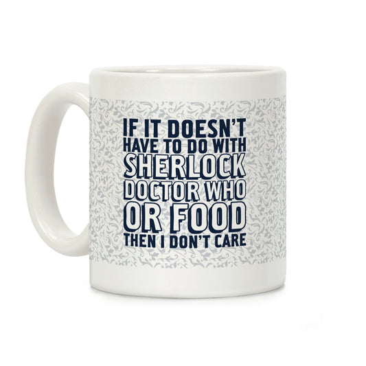 Then I Don't Care Coffee Mug