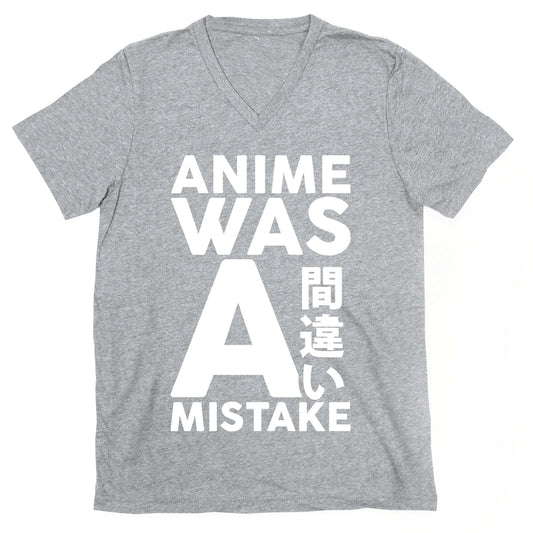 Anime Was A Mistake V-Neck