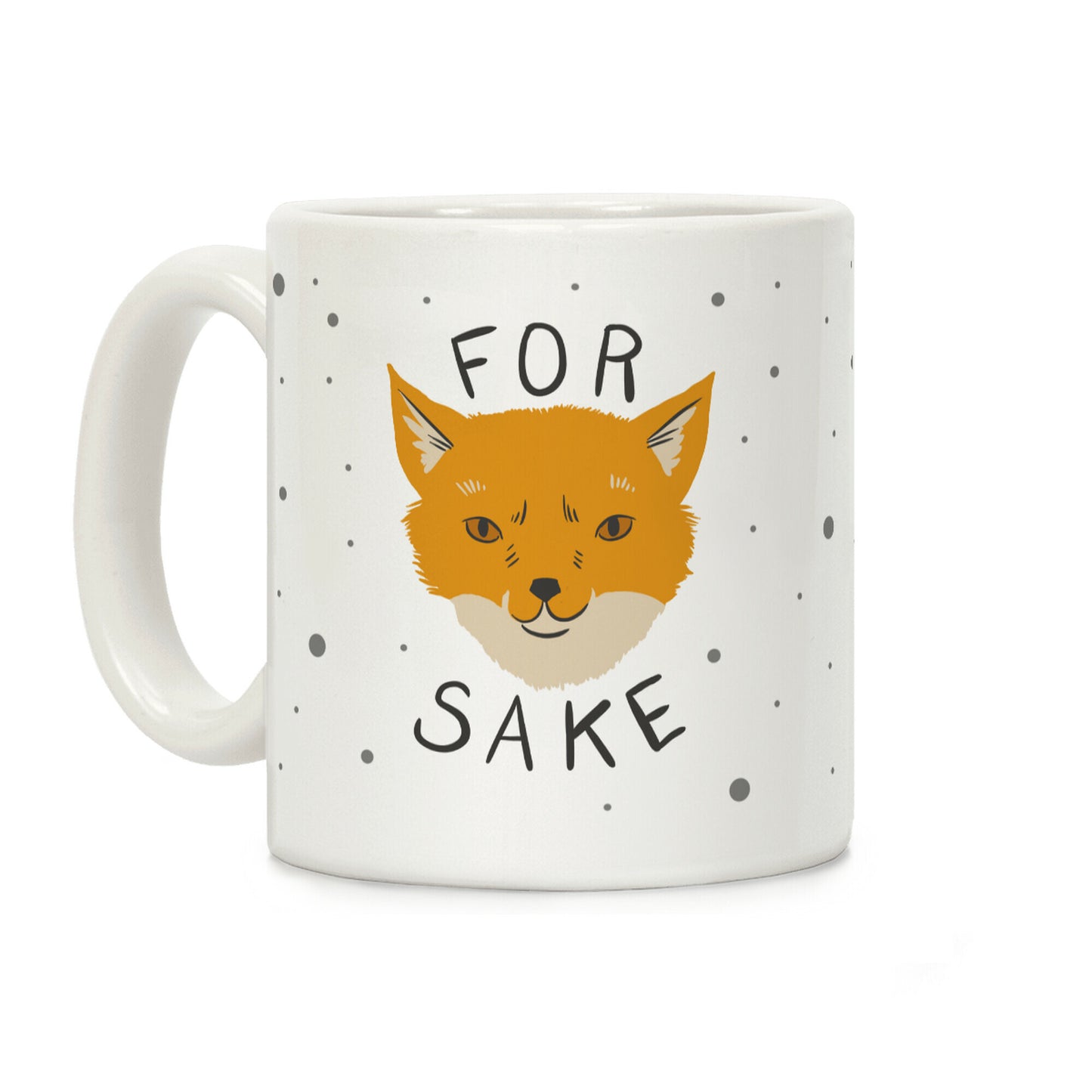 For Foxsakes Coffee Mug