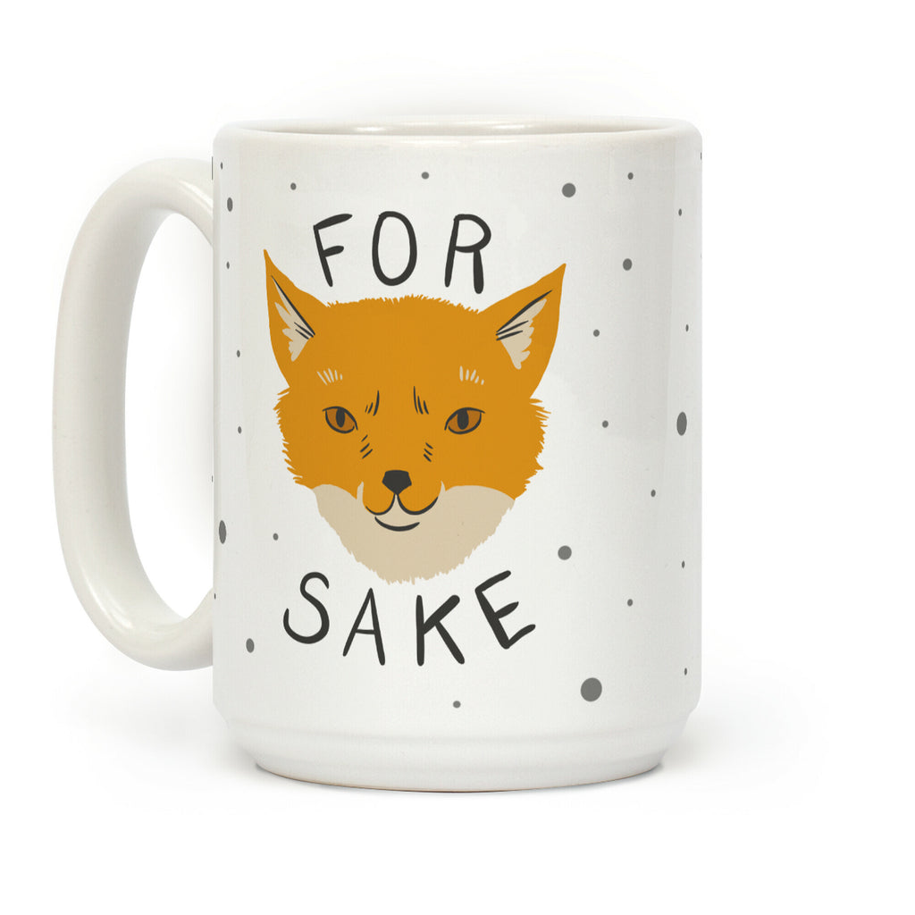 For Foxsakes Coffee Mug