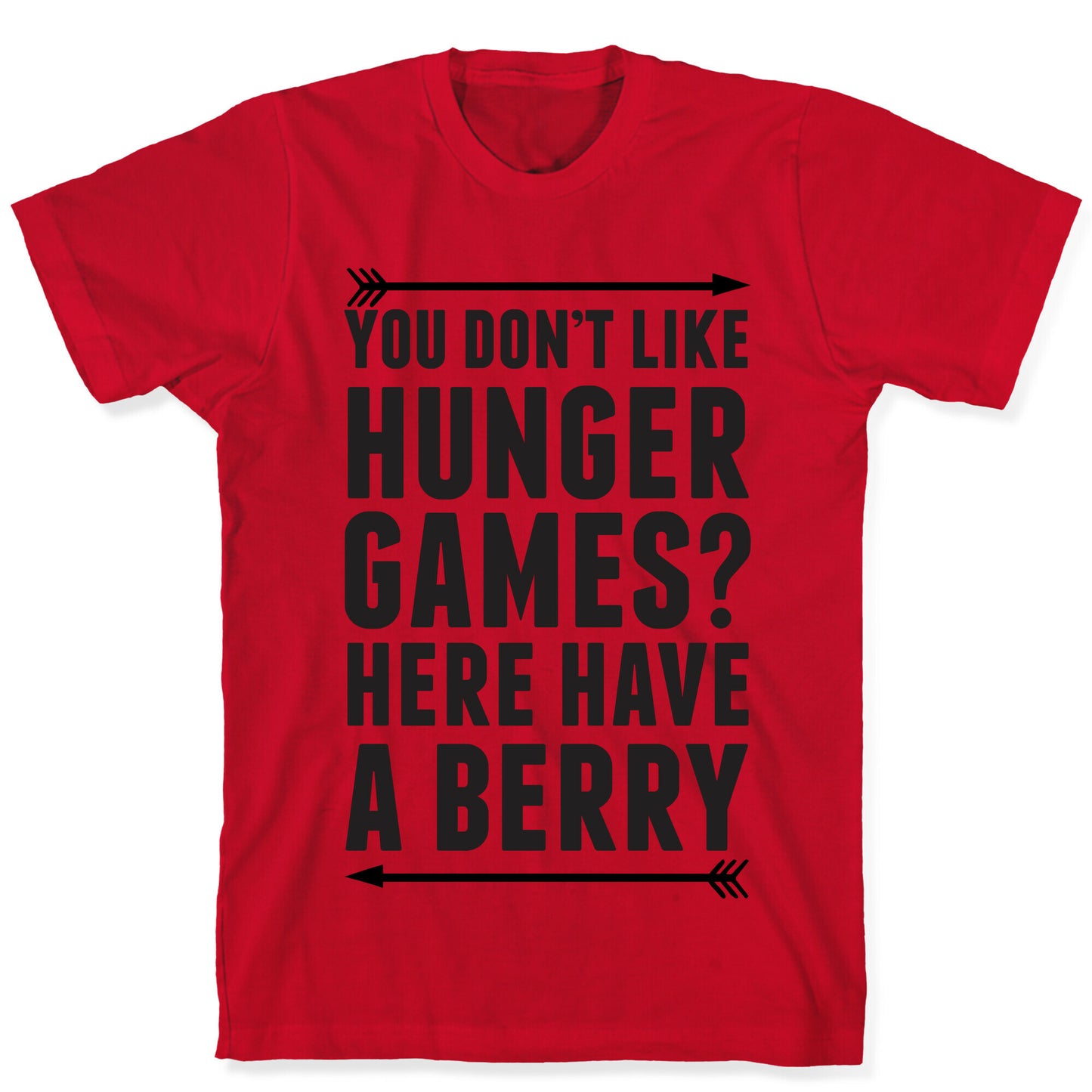 You Don't Like Hunger Games? Here Have A Berry T-Shirt