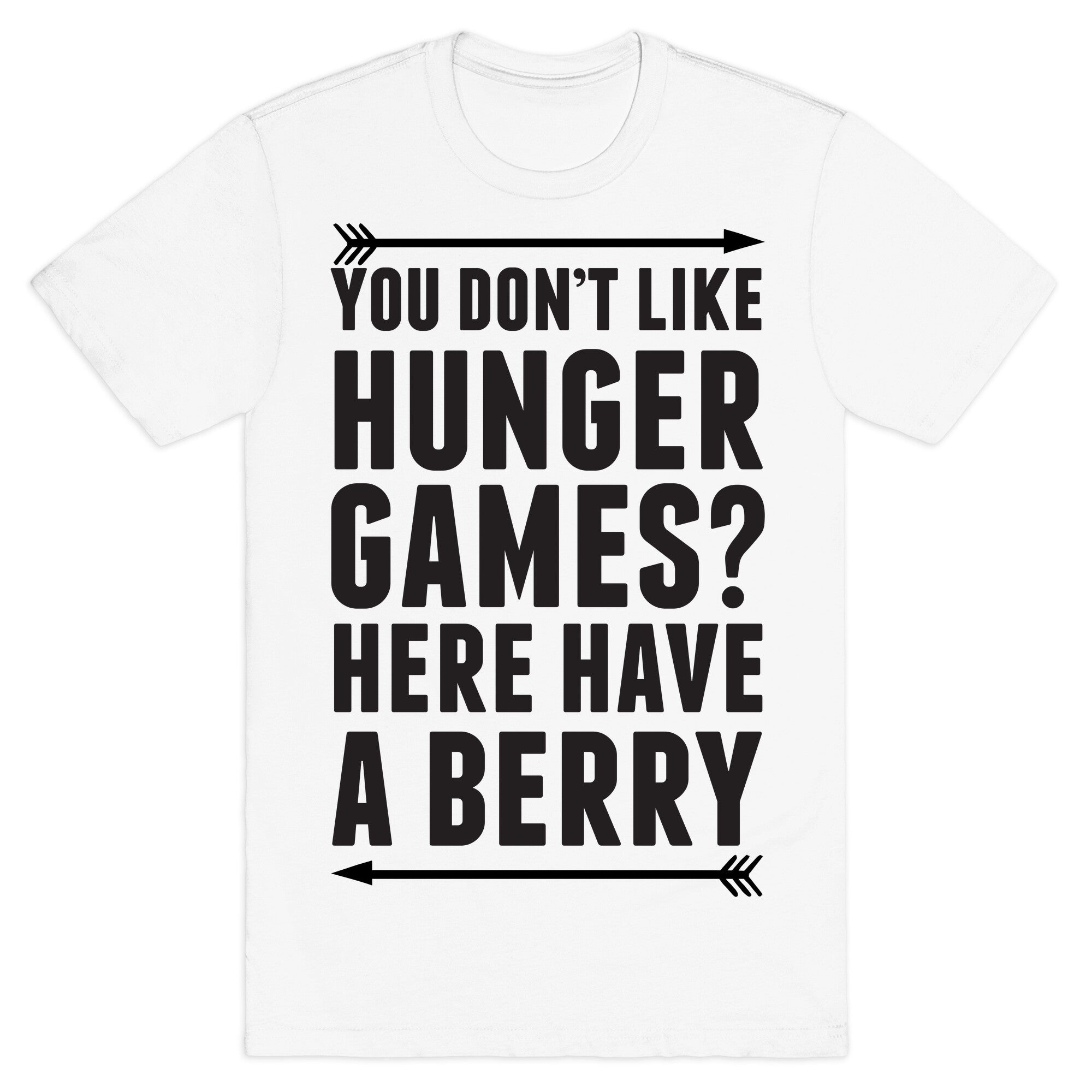 You Don't Like Hunger Games? Here Have A Berry T-Shirt
