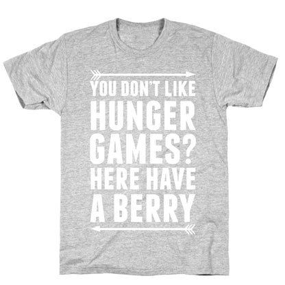 You Don't Like Hunger Games? Here Have A Berry T-Shirt