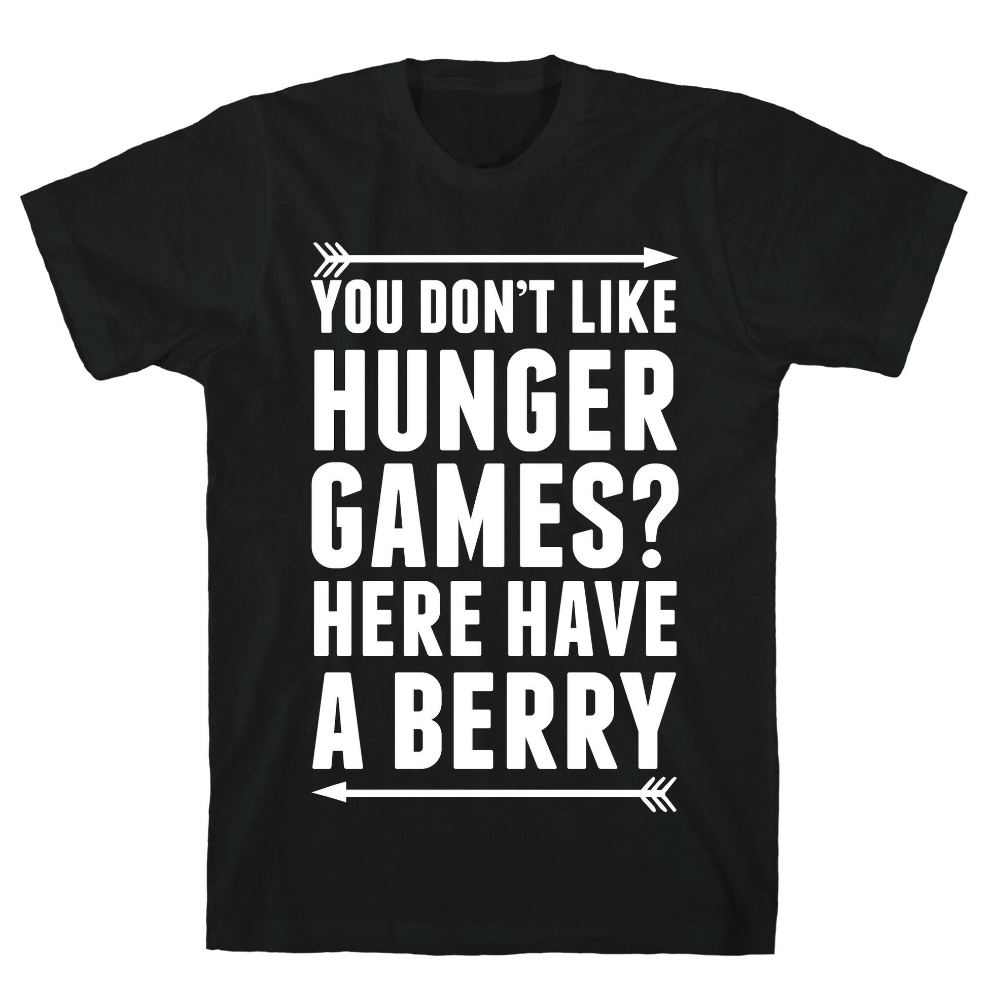 You Don't Like Hunger Games? Here Have A Berry T-Shirt