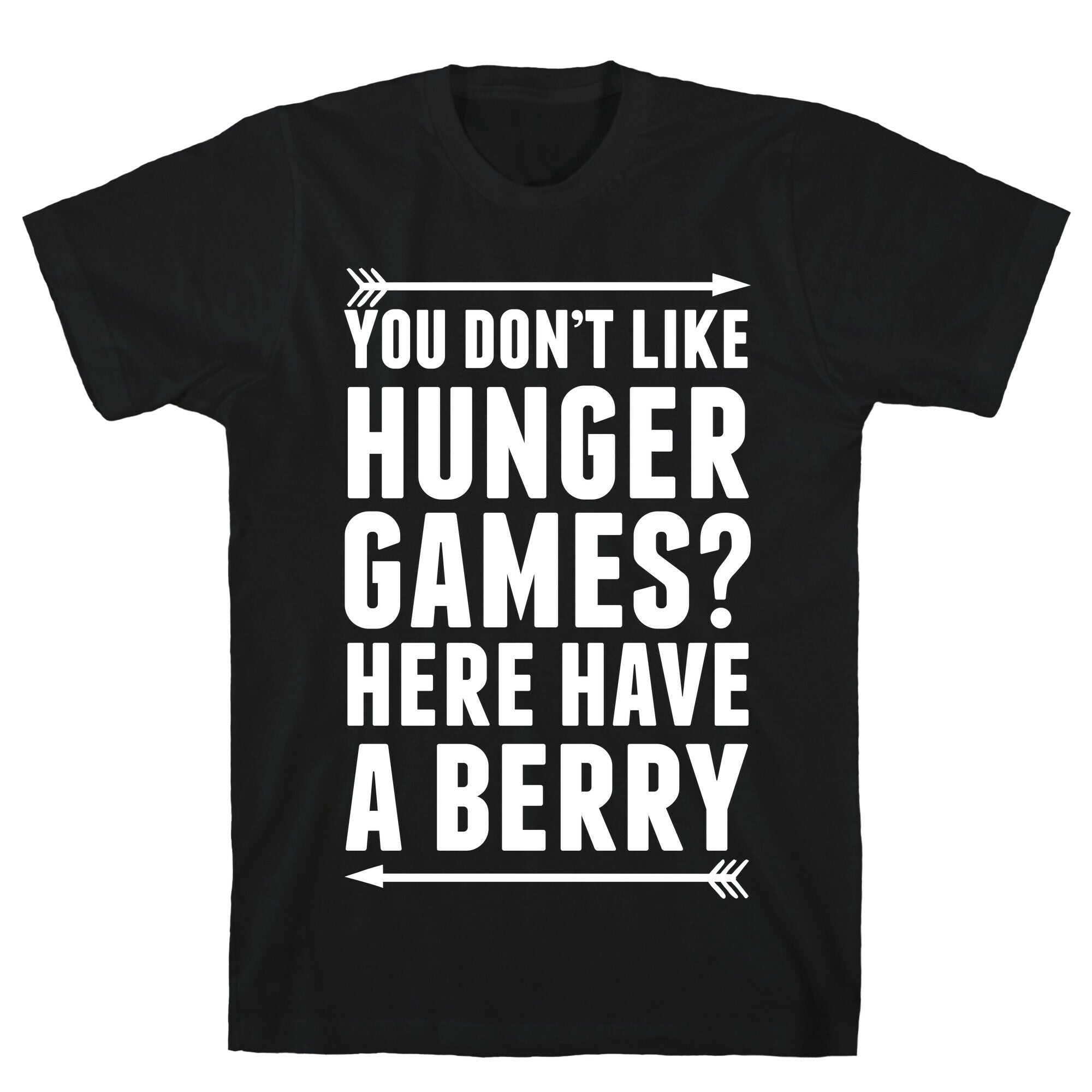 You Don't Like Hunger Games? Here Have A Berry T-Shirt