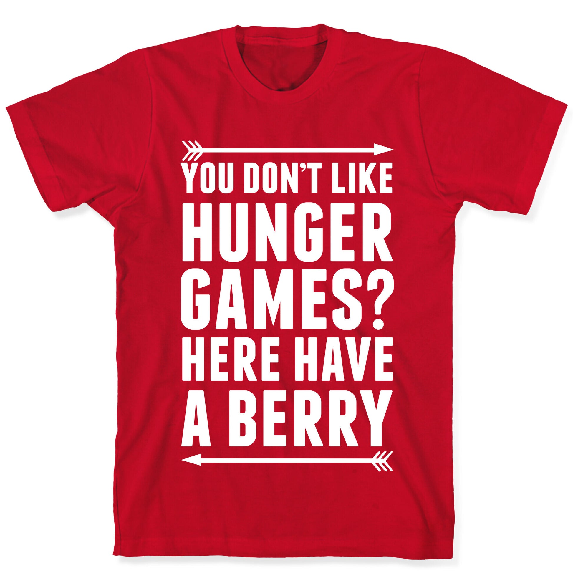 You Don't Like Hunger Games? Here Have A Berry T-Shirt