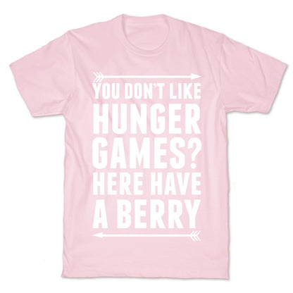 You Don't Like Hunger Games? Here Have A Berry T-Shirt