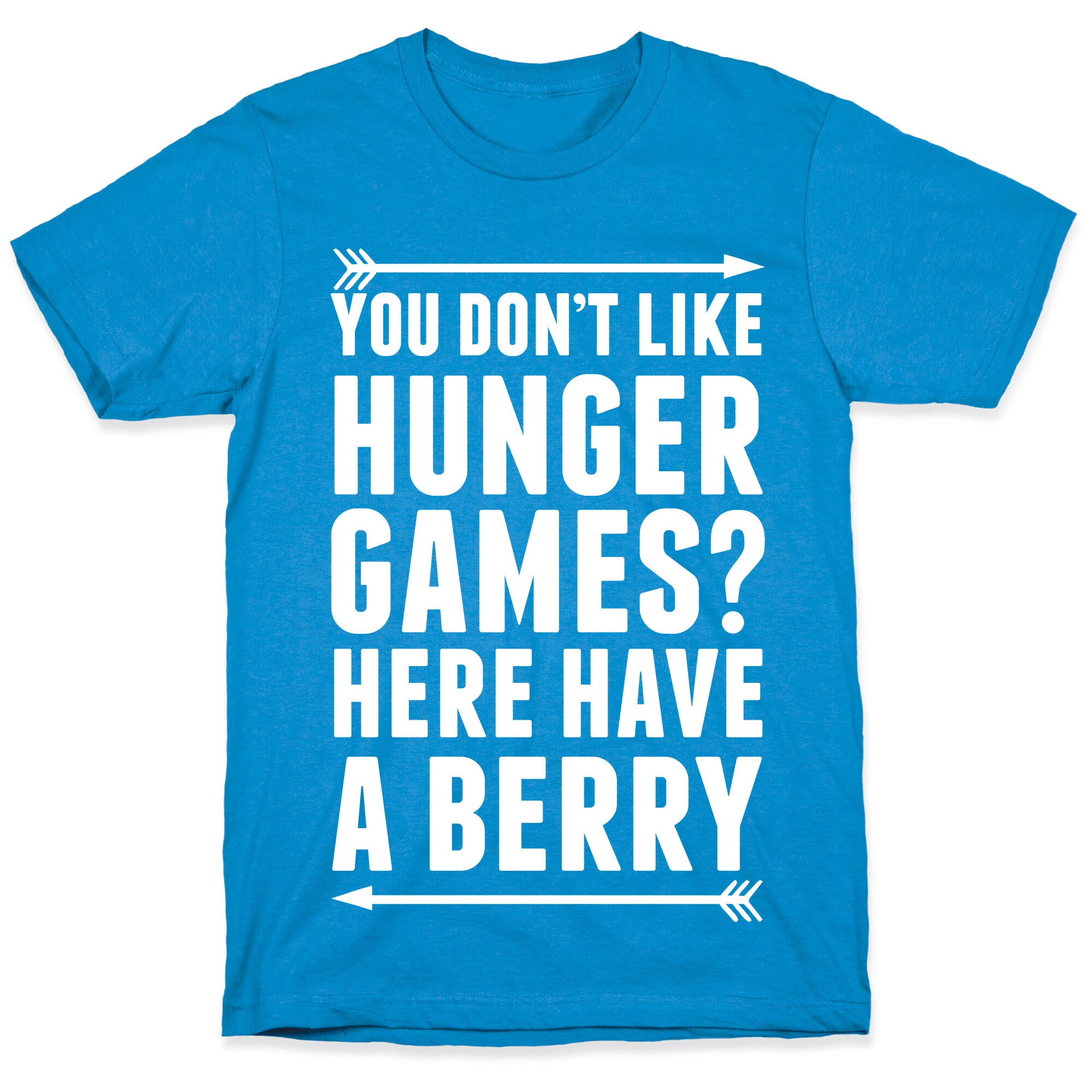 You Don't Like Hunger Games? Here Have A Berry T-Shirt