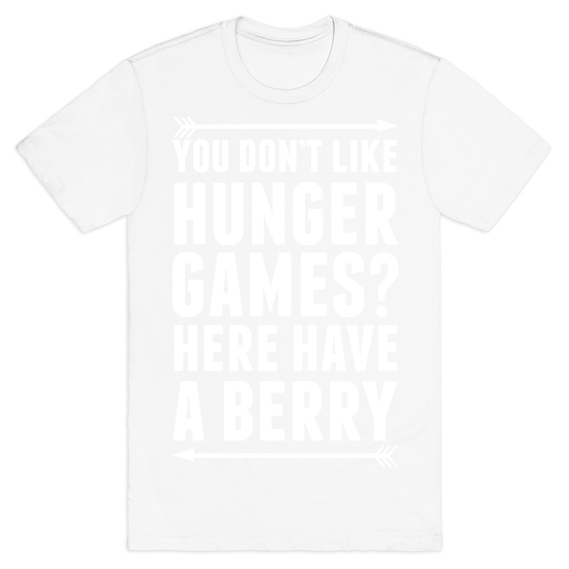 You Don't Like Hunger Games? Here Have A Berry T-Shirt