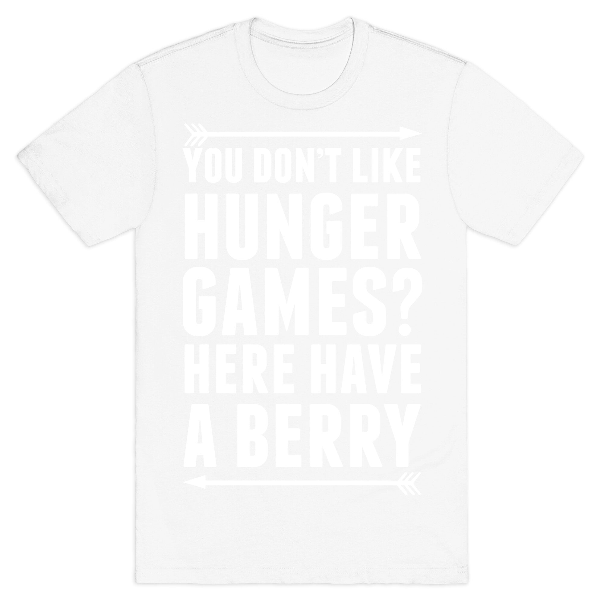 You Don't Like Hunger Games? Here Have A Berry T-Shirt