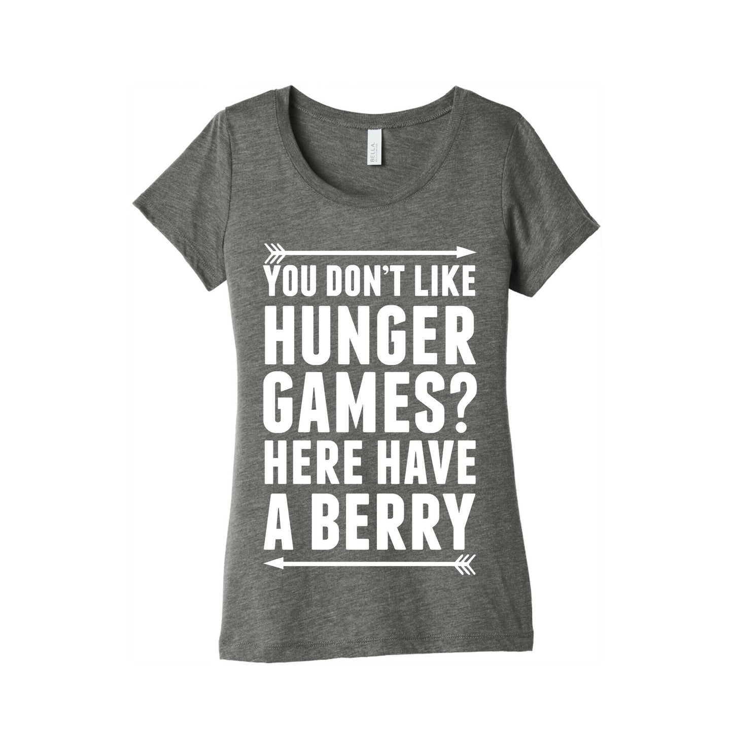 You Don't Like Hunger Games? Here Have A Berry Women's Triblend Tee