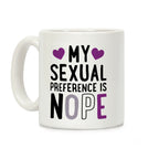 My Sexual Preference Is Nope Coffee Mug