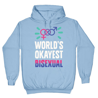 World's Okayest Bisexual Hoodie