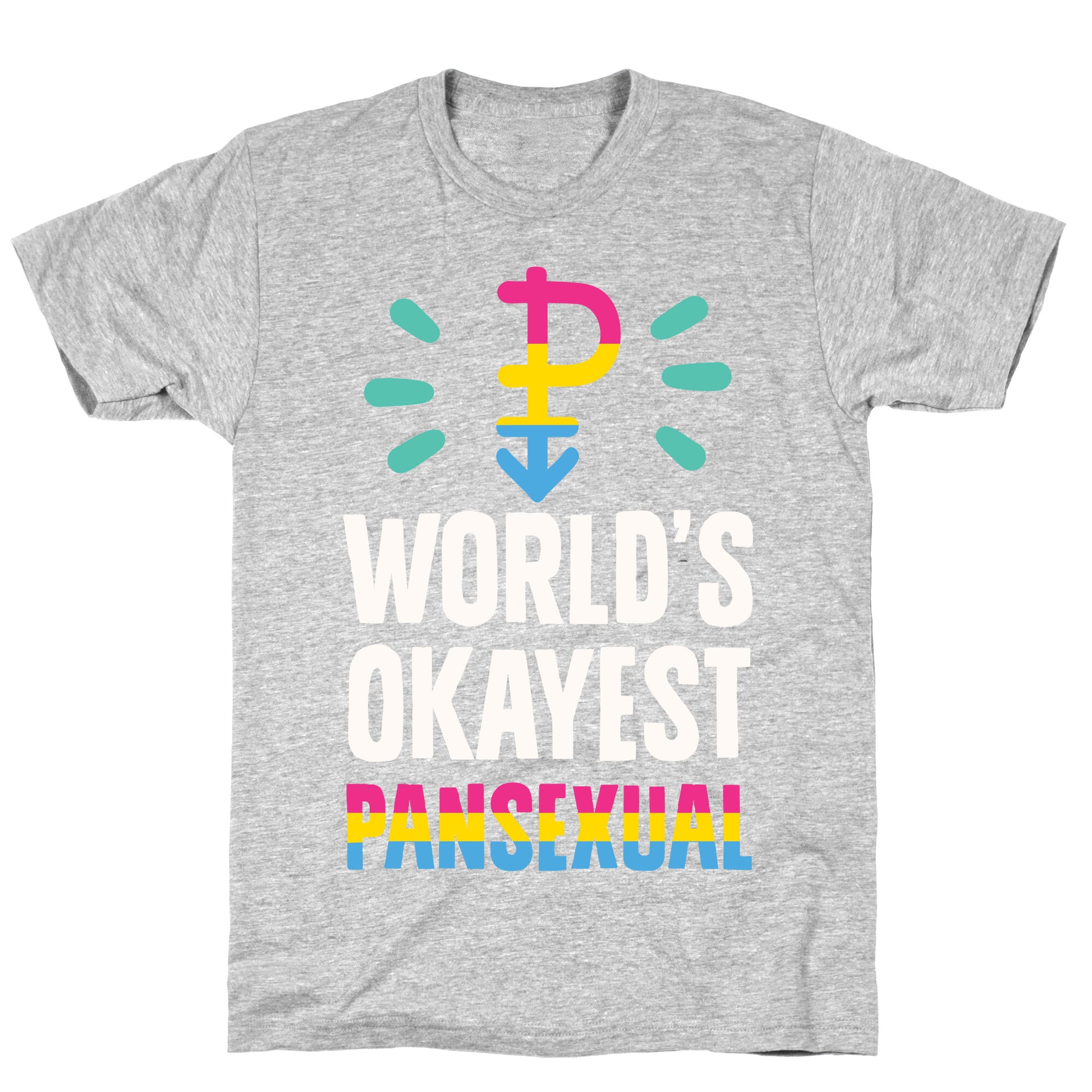 World's Okayest Pansexual T-Shirt