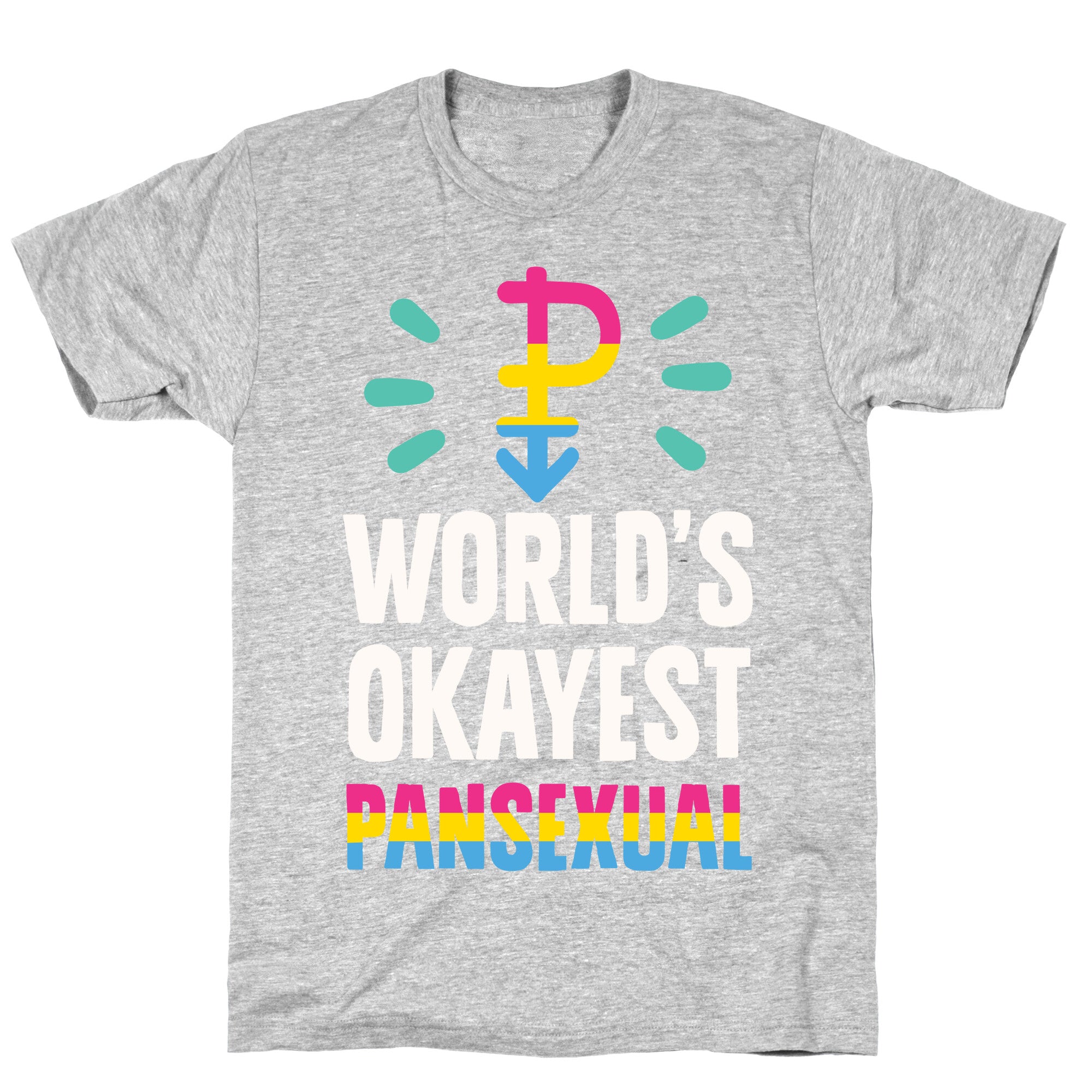 World's Okayest Pansexual T-Shirt